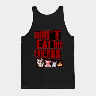 Vegan - Don't Eat My Friends - Cute Farm Animals - Vegetarian Gifts Tank Top